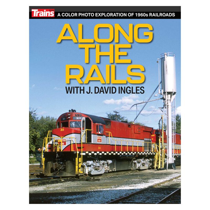 Along the Rails with Dave Ingles