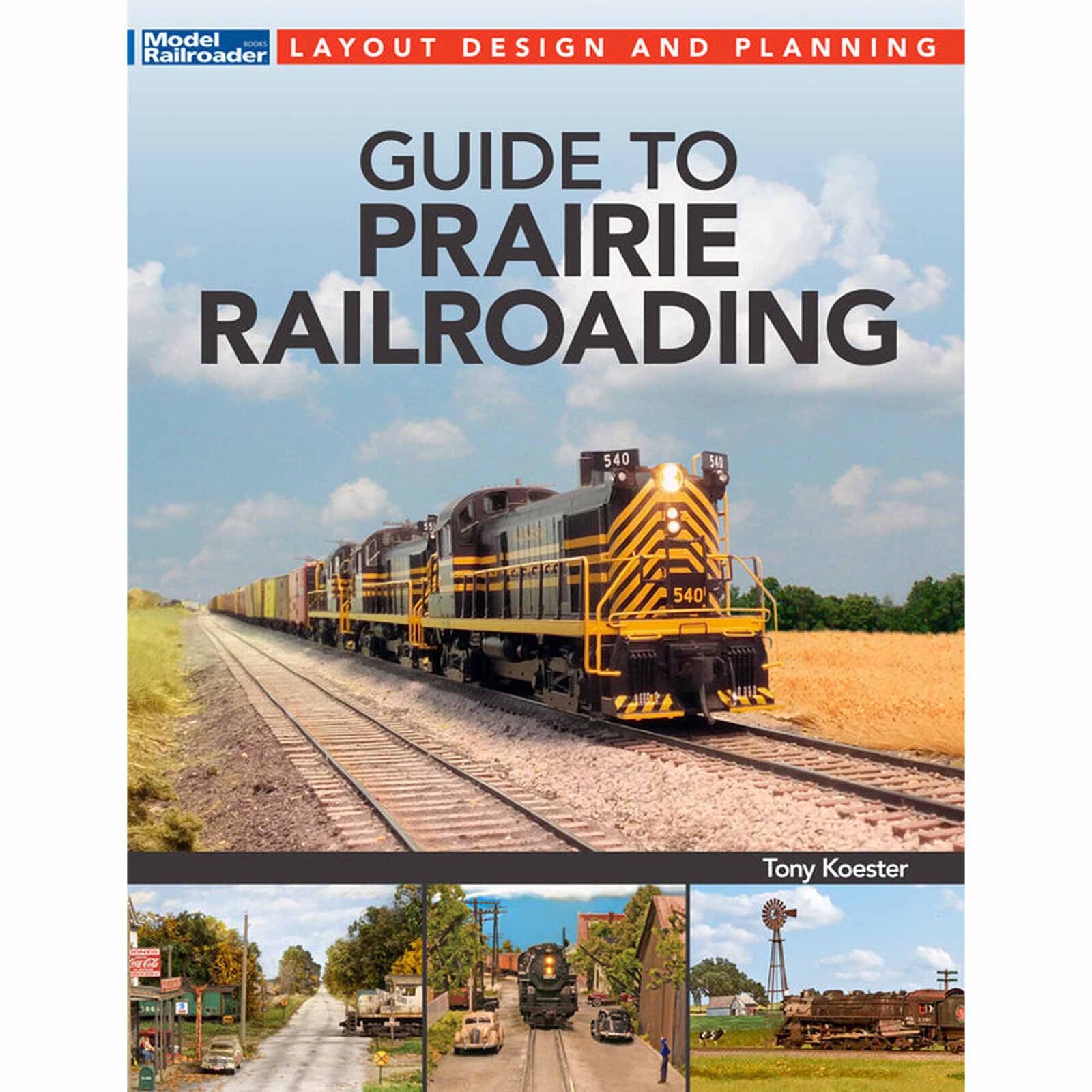 Guide To Prairie Railroading Book