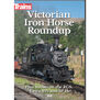Victorian Iron Horse Round up DVD