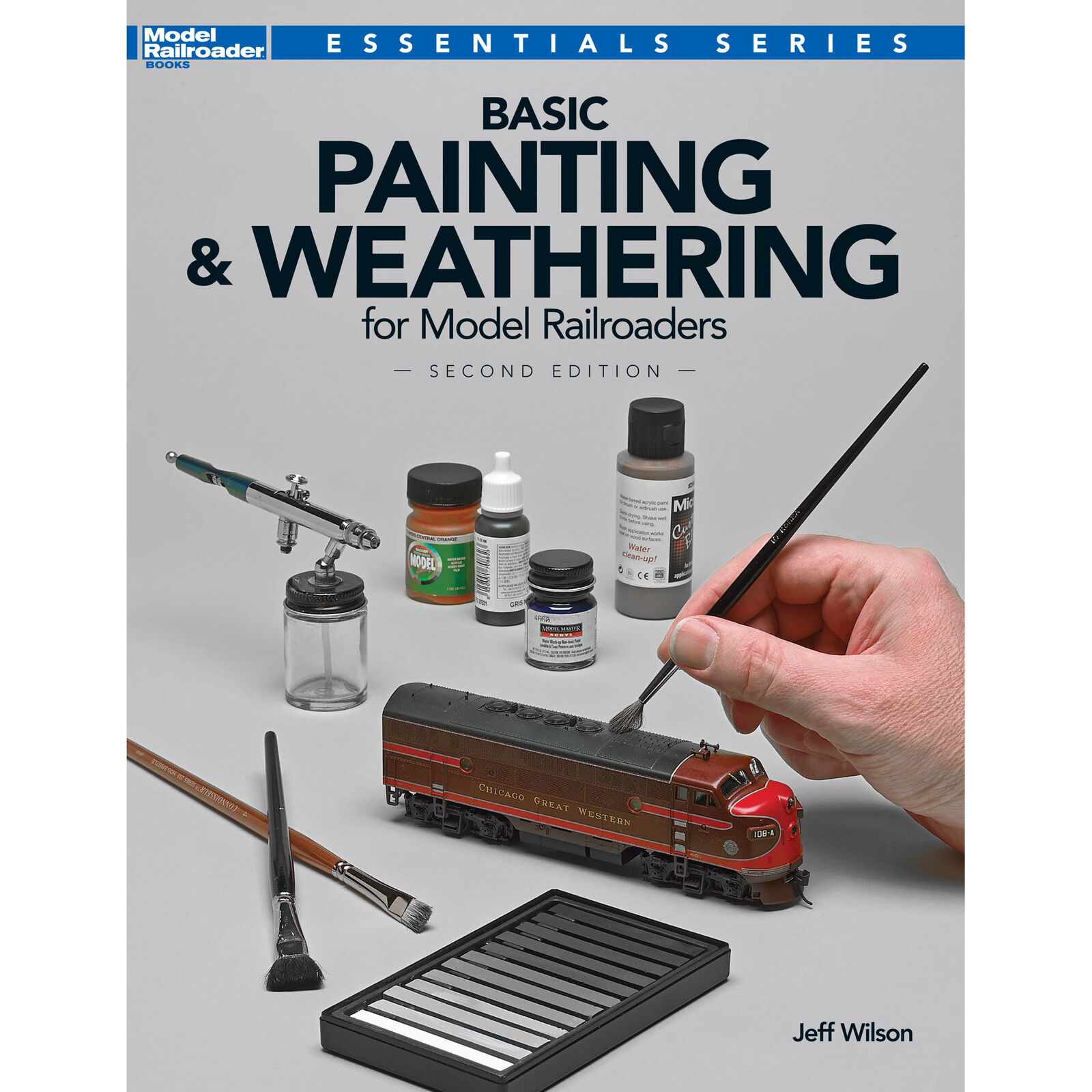 Basic Painting & Weathering for Model RR 2nd Ed