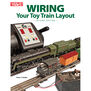 Wiring Your Toy Train Layout, 2nd Edition