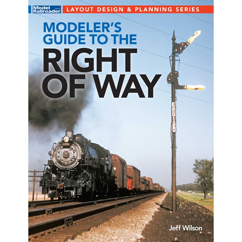 Modeler's Guide to the Railroad Right-of-Way