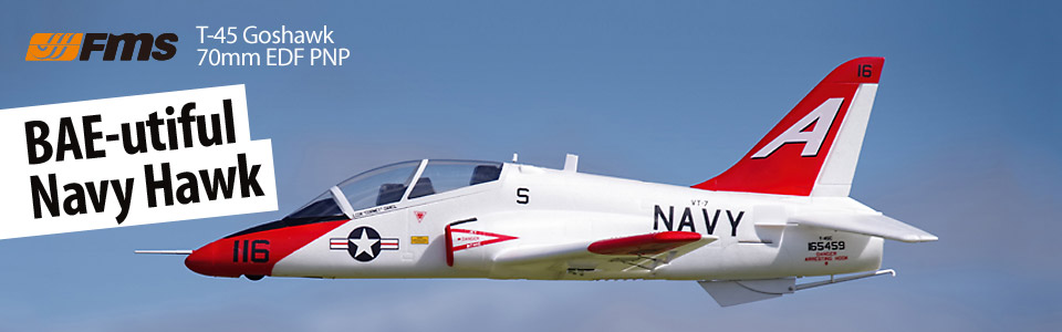 FMS T-45 Goshawk PNP 70mm EDF Ducted Fan RC Jet