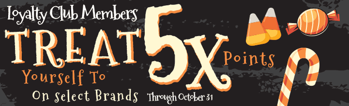 Loyalty Club Members Treat Yourself To 5x Points On Select Brands