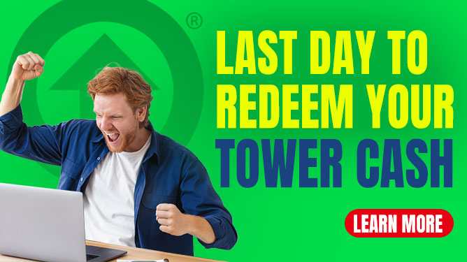 Redeem Tower Cash - Now