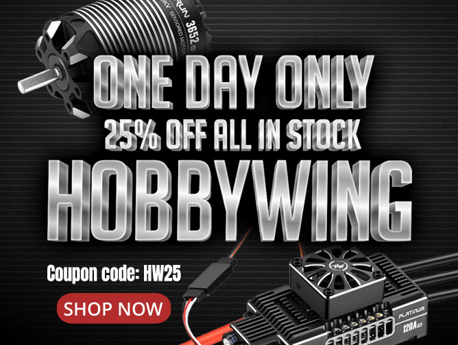 Hobbywing 25 Precent Off - One Day Only