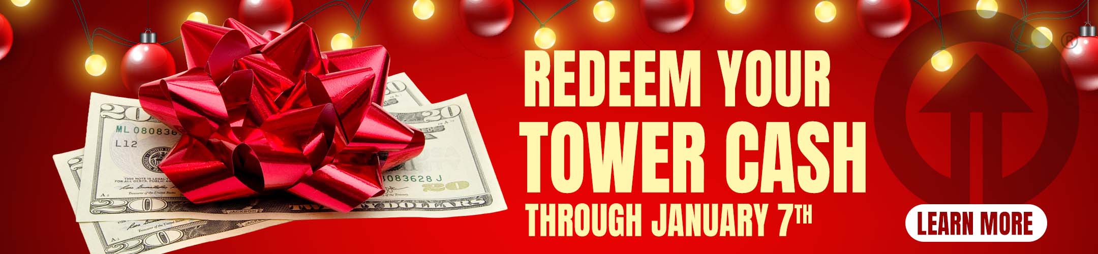 Redeem Tower Cash - Now
