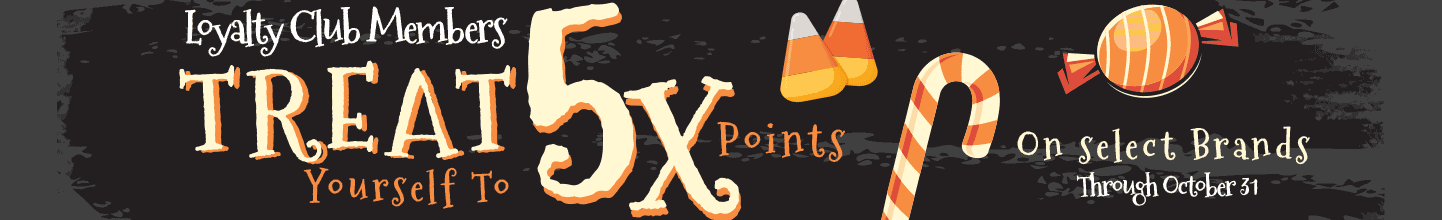 Loyalty Club Members Treat Yourself To 5x Points On Select Brands