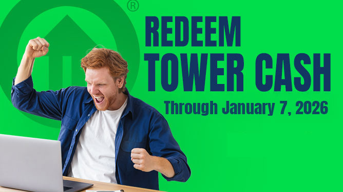 Redeem Tower Cash - Now