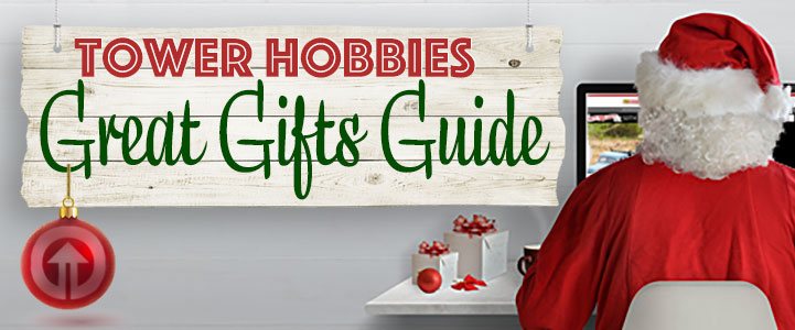 Tower Hobbies Great Gifts Guide 2021